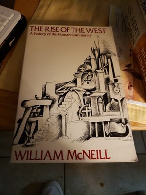 Rise of the West by William H. McNeil (1996,  GB257 )