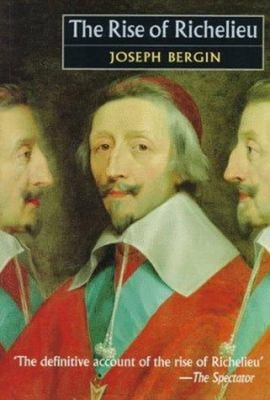 The Rise Of Richelieu Taschenbuch Roberts, Bergin, Joseph Naphy