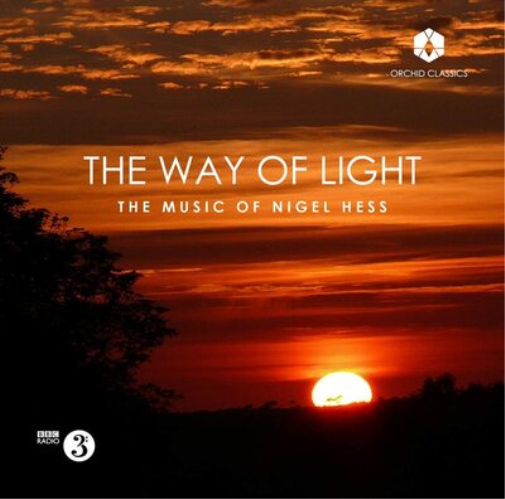 Nigel Hess The Way of Light: The Music of Nigel Hess (CD) Album