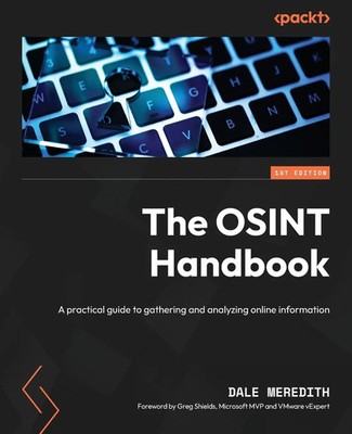 The OSINT Handbook Dale Meredith Taschenbuch Englisch 2024 Packt Publishing