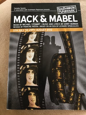 MACK AND MABEL at Southwark Playhouse  plus Flyers
