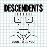 Vinile - Descendents - Cool To Be You (Ice Blue Vinyl) - Fat Wreck Chords -D- N