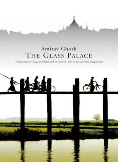 The Glass Palace By Amitav Ghosh. 9780002261029