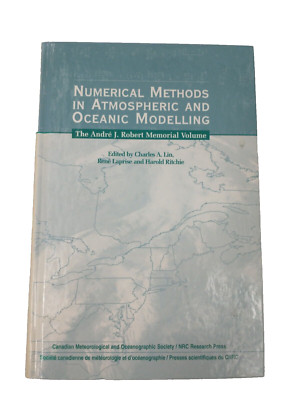 Numerical Methods in Atmospheric and Oceanic Modelling. Andre J. Robert Memorial
