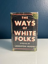 The Ways of White Folks by Langston Hughes, 1st Edition Signed & Inscribed 1944