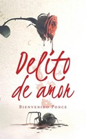 Delito De Amor | Bienvenido Ponce | Taschenbuch | Kartoniert / Broschiert | 2020