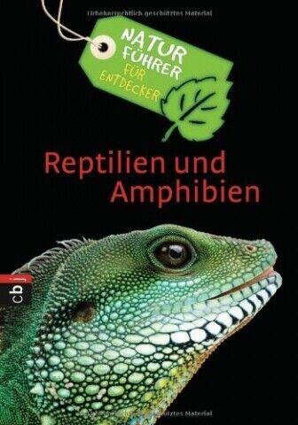 Naturführer für Entdecker - Reptilien und Amphibien - SEHR GUT