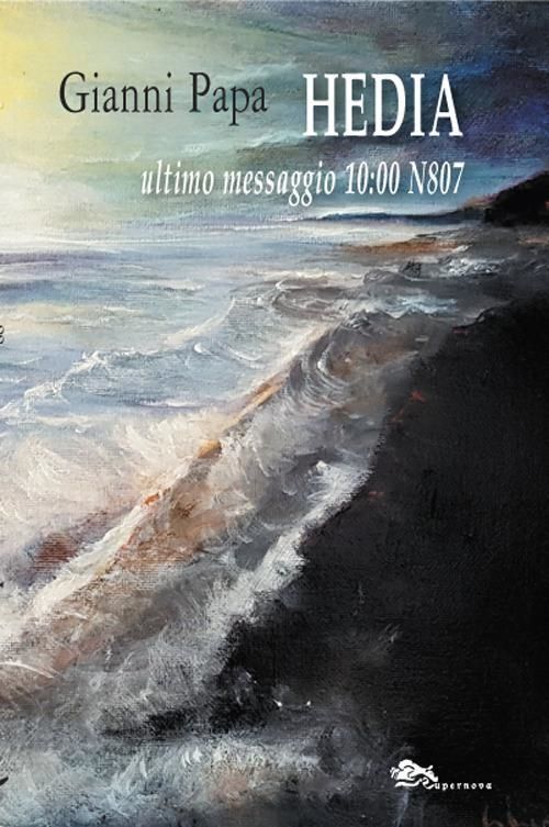Libro Nuovo - Gianni Papa - Hedia  - Supernova