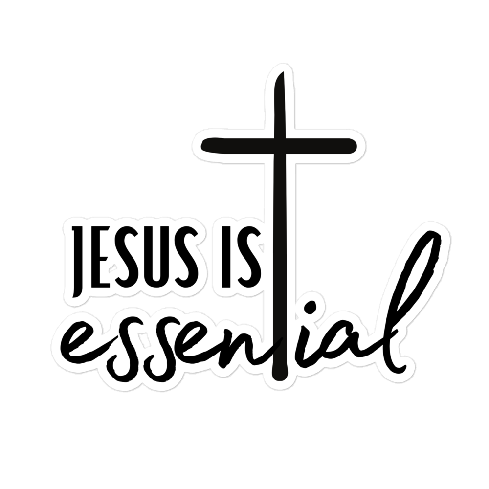 Jesus is Essential Large Car Bubble-free sticker Confirmation Gift