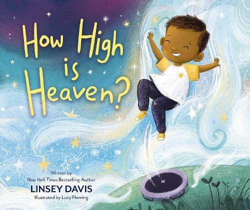 Linsey Davis How High is Heaven? (Hardback)