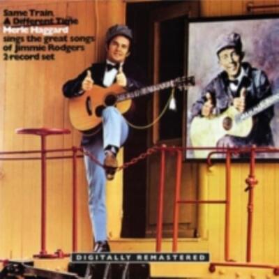 MERLE HAGGARD: SAME TRAIN/A DIFFERENT TIME - CD *BRAND NEW*