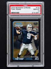2003 Bowman Chrome #144 Tony Romo RC Rookie Card PSA 10 Gem Mint Dallas Cowboys. rookie card picture