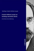 Friedrich Wilhelm Joseph Schelling | Friedrich Wilhelm Joseph Von Schellings...
