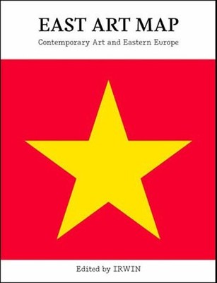 East Art Map   Contemporary Art and Eastern E..., Irwin