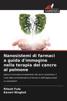 Ritesh Fule (U. A.) | Nanosistemi Di Farmaci A Guida D'immagine Nella Terapia...