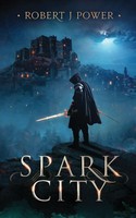 Robert J Power | Spark City | Taschenbuch | Englisch (2018) | De Paor Press