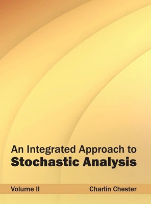 Charlin Chester | An Integrated Approach to Stochastic Analysis | Buch (2015)