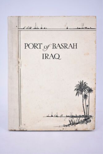 NAVIGAZIONE - Byford, Cecil: IRAQ PORT of BASRAH 1935 Mappa Storia Porto Tavole  - Foto 1 di 10