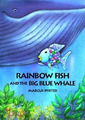 Rainbow Fish and the Big Blue Whale - 9780735810099, hardcover, Marcus Pfister