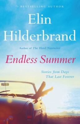 Endless Summer: Stories from Days That Last - 0316460915, Hilderbrand, hardcover