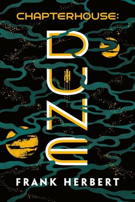 Chapterhouse: Dune | Frank Herbert | 2020 | englisch