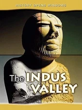 The Indus Valley (History Opens Windows) by Jane Shuter