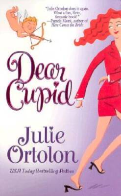 Dear Cupid - Mass Market Paperback By Ortolon, Julie - ACCEPTABLE