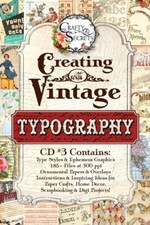CREATING WITH VINTAGE TYPOGRAPHY CD 3-Crafty Secrets-Digital Papers/Templates