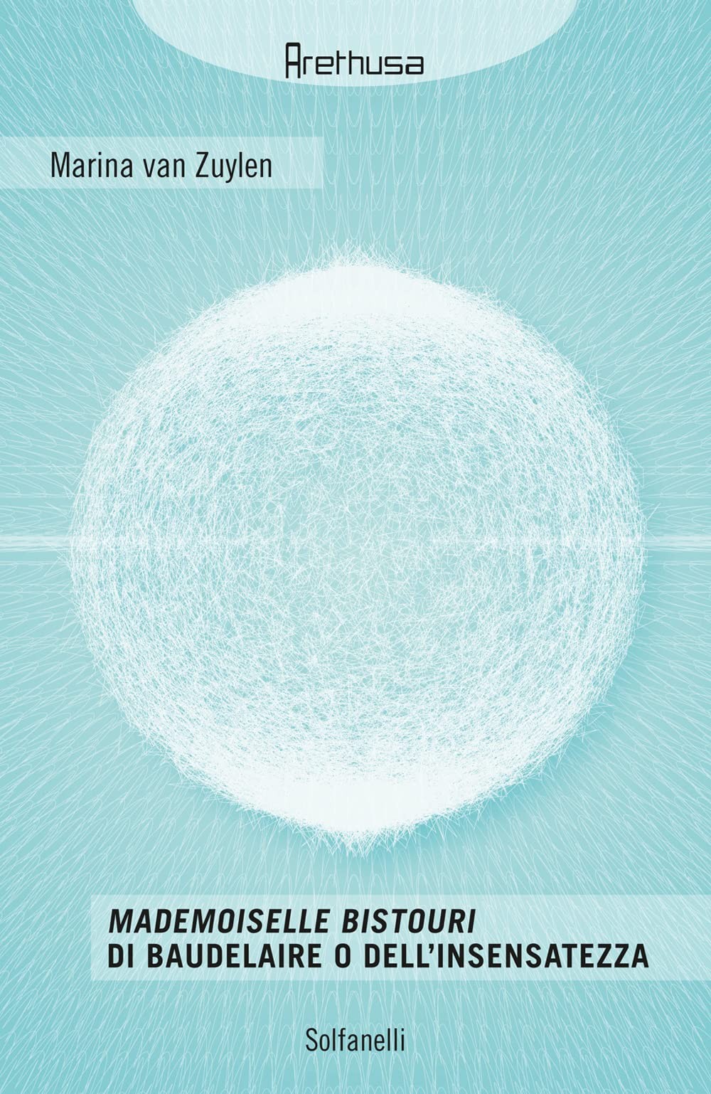 Марина Ван Зуйл Мадемуазель Бистури ди Бодлер (в мягкой обложке) (ИМПОРТ ИЗ Великобритании)