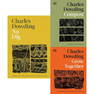Charles Dowding 3 Book Set: No Dig, Compost & Grow Together