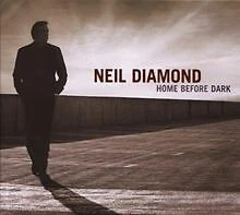 Home Before Dark von Diamond,Neil | CD | Zustand gut - Bild 1 von 1