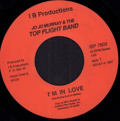 Jo Jo Murray & the Top Flight Band I'm In Love 7'' vinyl USA I B Productions 1987