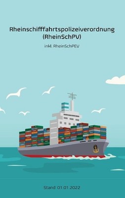 Rheinschifffahrtspolizeiverordnung (RheinSchPV) Bad Project Mannheim