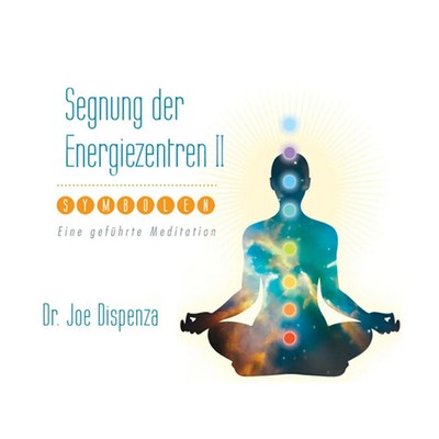 Segnung der Energiezentren mit Symbolen | Dr. Joe Dispenza | Audio-CD | 76 Min.