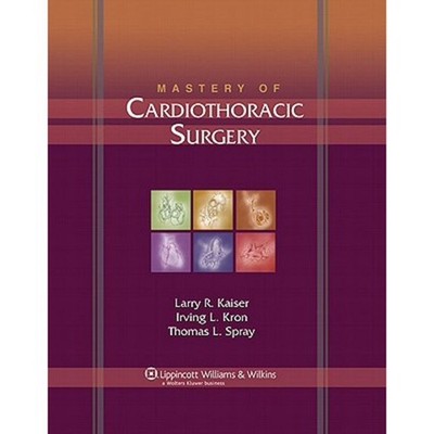 BRAND NEW: MASTERY OF CARDIOTHOHRACIC SURGERY SECOND EDITIOIN HC 2006