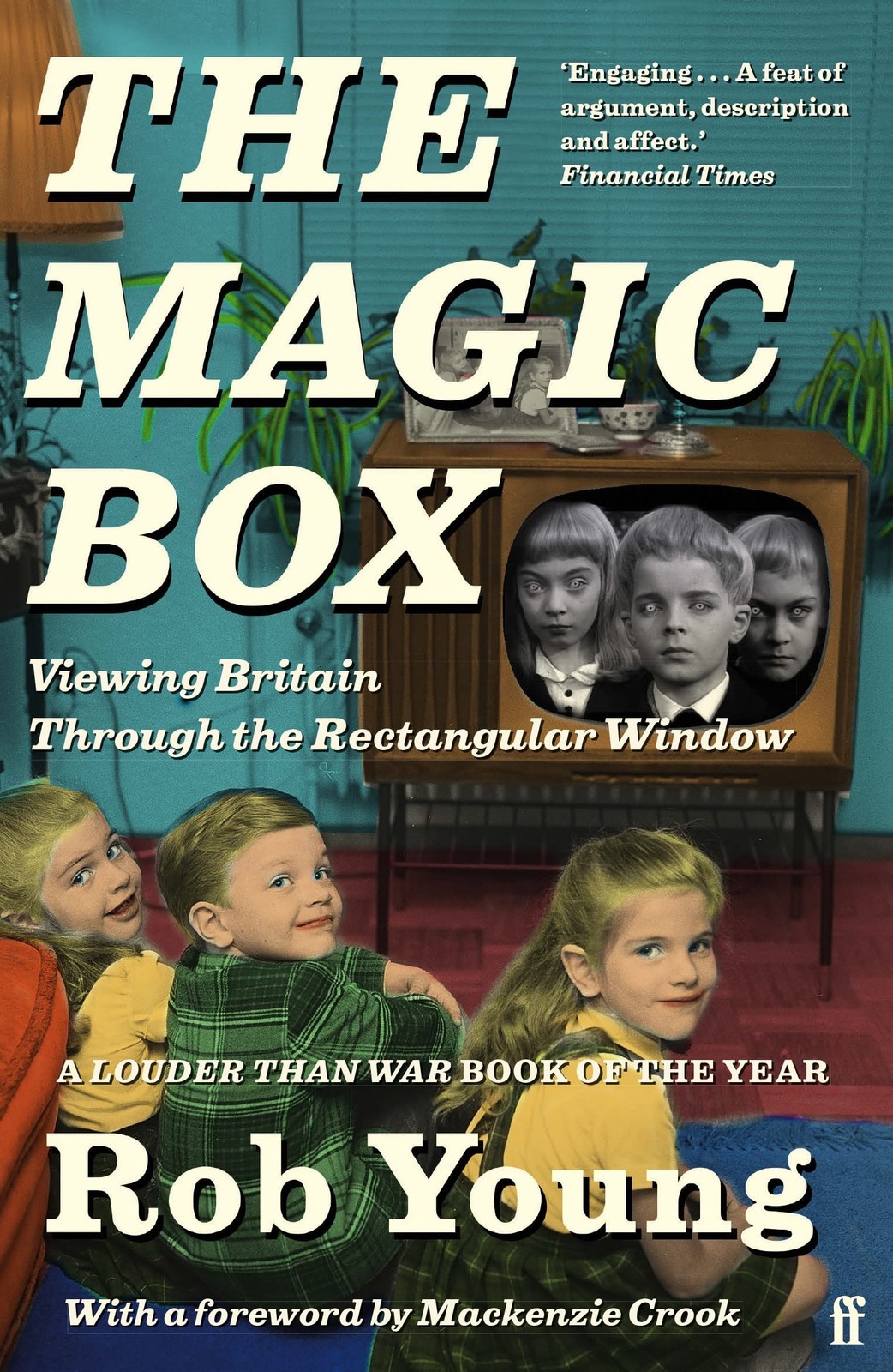 The Magic Box : Viewing Britain Through The Rectangular Window Rob Young - Image 4
