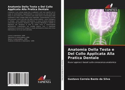 Gustavo Correia Basto Da Silva | Anatomia Della Testa e Del Collo Applicata...