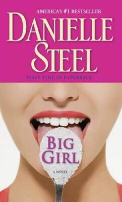 Big Girl: A Novel - Mass Market Paperback By Steel, Danielle - VERY GOOD