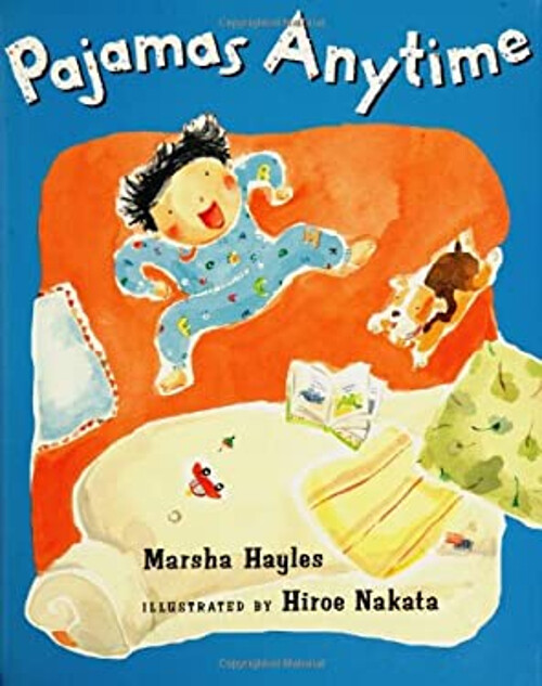 Pajamas Anytime Hardcover Story by Marsha Hayles for Kids-image