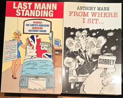 2 signed copies author Anthony Mann  Last Mann Standing &  From Where I Sit NEW