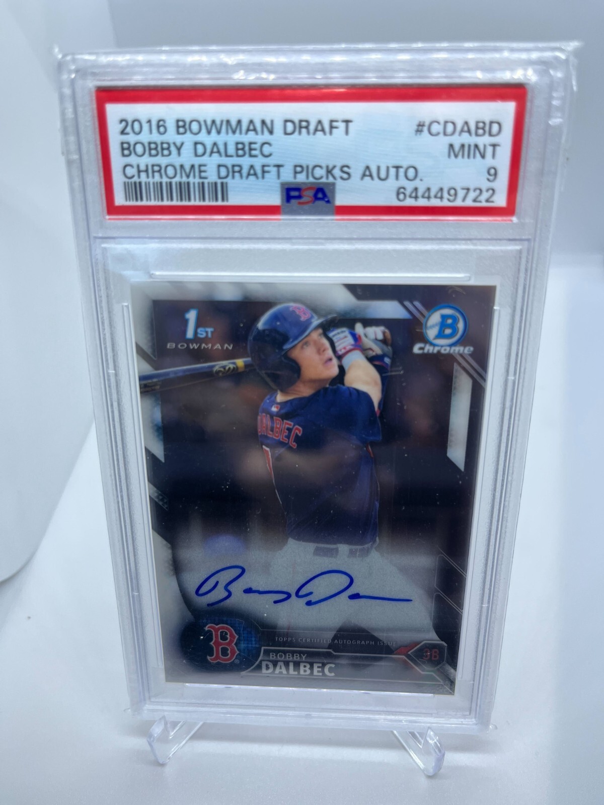 2016 Bowman Draft Bobby Dalbec CHROME DRAFT PICKS AUTO ROOKIE #CDABD PSA 9 MINT