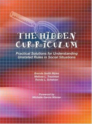 The Hidden Curriculum: Practical Solutions for Understanding Unstated Rules...