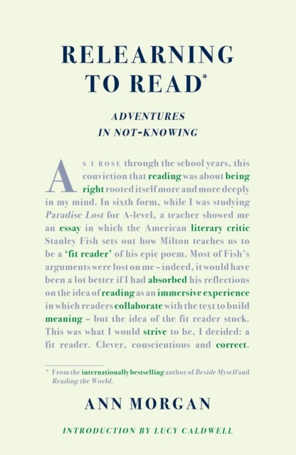 Relearning to Read Adventures in Not-Knowing by Ann Morgan (Paperback Book)