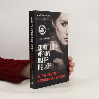 Komt een vrouw bij de hacker: Hoe je identiteit gestolen kan worden - druk 2
