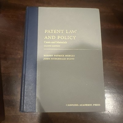 Patent Law and Policy: Cases and Materials (8th Edition)
