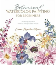 Botanical Watercolor Painting for Beginners: A Step-by-Step ...  (paperback)