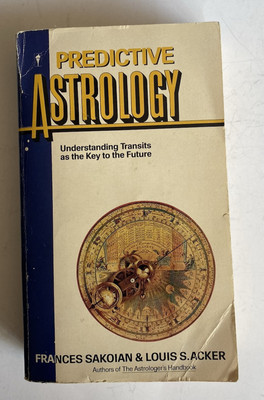 PREDICTIVE ASTROLOGY - Understanding Transits as Key to the Future. 1977