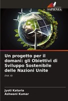 Jyoti Kataria (U. A.) | Un Progetto Per Il Domani: Gli Obiettivi Di Sviluppo...