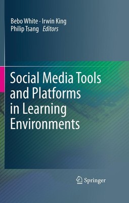 Social Media Tools and Platforms in Learning Environments Bebo White