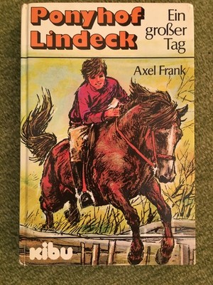 Ponyhof Lindeck   Ein großer Tag  Axel Frank